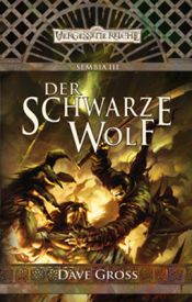 book cover of Sembia - Band 3: Der schwarze Wolf by Dave Gross