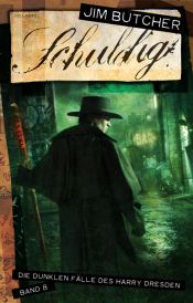 book cover of Schuldig: Die dunklen Fälle des Harry Dresden 8 by Dominik Heinrici|吉姆．布契