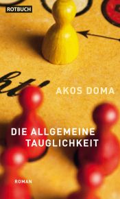 book cover of Die allgemeine Tauglichkeit by Akos Doma