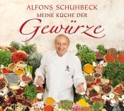 book cover of Meine Küche der Gewürze, 3 CDs by Alfons Schuhbeck