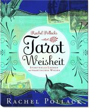 book cover of Tarot Weisheit: Spirituelle Lehren und praktisches Wissen by Rachel Pollack