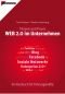 WEB 2.0 im Unternehmen: Theorie & Praxis - Ein Kursbuch für Führungskräfte