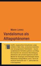 book cover of Vandalismus als Alltagsphänomen by Maren Lorenz