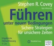 book cover of Führen unter neuen Bedingungen: Sichere Strategien für unsichere Zeiten by 史蒂芬·柯維