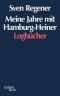 Meine Jahre mit Hamburg Heiner: Die Logbücher