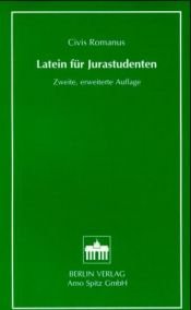 book cover of Latein für Jurastudenten. Civis Romanus by Klaus Adomeit