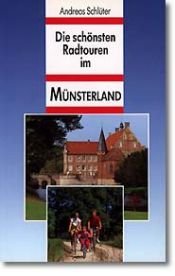 book cover of Die schönsten Radtouren im Münsterland by Andreas Schlüter