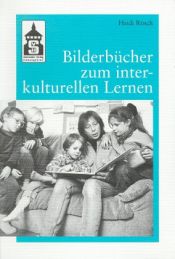 book cover of Bilderbücher zum interkulturellen Lernen by Heidi Rösch