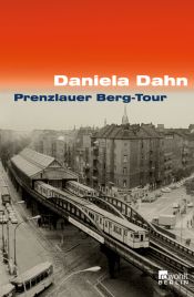 book cover of Prenzlauer Berg- Tour by Daniela Dahn