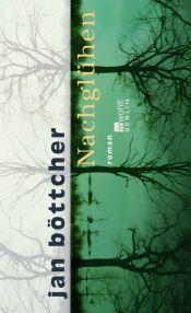 book cover of Nachglühen by Jan Böttcher