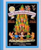 book cover of Der Zuckertütenbaum : e. Bilderbuch by Albert Sixtus