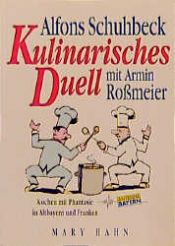 book cover of Kulinarisches Duell mit Armin Rossmeier by Alfons Schuhbeck