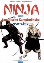 book cover of Ninja und Japanische Kampfmönche 950 - 1650 by Stephen Turnbull