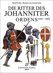 book cover of Die Ritter des Johanniter Ordens 1100-1565 by David Nicolle