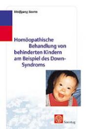 book cover of Homöopathische Behandlung von behinderten Kindern am Beispiel des Down-Syndroms by Wolfgang Storm