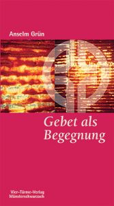 book cover of Gebet als Begegnung by Άνσελμ Γκριν