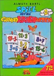 book cover of Spiel mit den Grundrechenarten, Für die 2. Klasse by Almuth Bartl