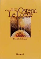 book cover of Osteria Le Logge. Die Küche der Toscana by Gianni Brunelli