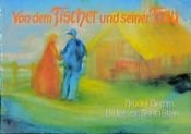 book cover of Von dem Fischer und seiner Frau by يعقوب غريم