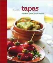 book cover of Tapas: Spaniens kleine Köstlichkeiten by Cornelia Adam