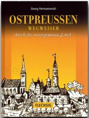 book cover of Ostpreu en : Wegweiser durch ein unvergessenes Land by Georg Hermanowski