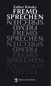 book cover of Fremdsprechen by Esther Kinsky