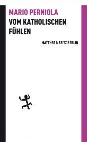 book cover of Vom katholischen Fühlen by Mario Perniola