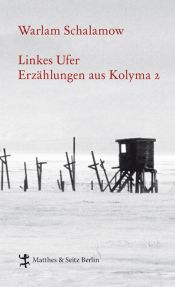 book cover of Linkes Ufer Erzählungen aus Kolyma 2 by Varlam Shalamov