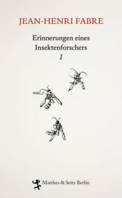 book cover of Erinnerungen eines Insektenforschers 1 [...] by Jean-Henri Casimir Fabre