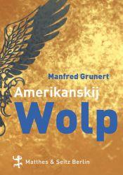 book cover of Amerikanskij Wolp by Manfred Grunert