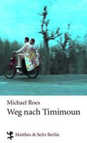 book cover of Weg nach Timimoun by Michael Roes