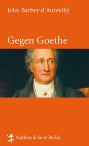 book cover of Contre Goethe by Jules Barbey d'Aurevilly