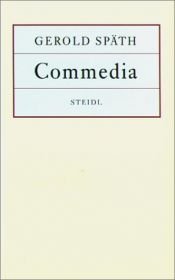 book cover of Commedia by Gerold Späth