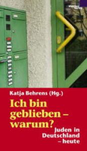 book cover of Ich bin geblieben - warum? Juden in Deutschland heute by Johannes Mario Simmel