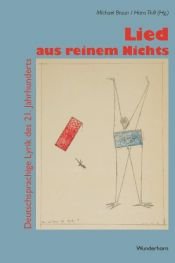 book cover of Lied aus reinem Nichts : deutschsprachige Lyrik des 21. Jahrhunderts by Michael Braun