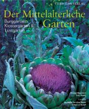 book cover of Der Mittelalterliche Garten by ریشارد واگنر