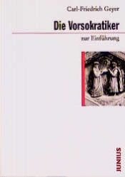 book cover of Die Vorsokratiker zur Einführung by Carl-Friedrich Geyer