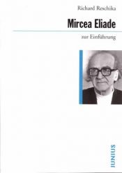 book cover of Mircea Eliade zur Einführung (Zur Einführung) by Richard Reschika