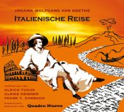 book cover of Italienische Reise. Texte aus Johann Wolfgang von Goethe: Italienische Reise, Briefe, Venetianische Epigramme. 2 CDs by Johanas Volfgangas fon Gėtė