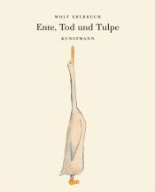 book cover of Gęś, śmierć i tulipan by Wolf Erlbruch