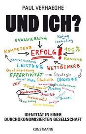 book cover of Und ich? Identität in einer durchökonomisierten Gesellschaft by Paul Verhaeghen
