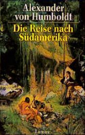 book cover of Lamuv Taschenbücher, Bd.94, Die Reise nach Südamerika by アレクサンダー・フォン・フンボルト