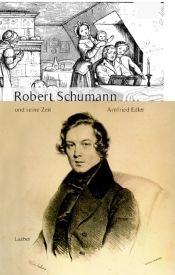 book cover of Schumann e il suo tempo by Arnfried Edler
