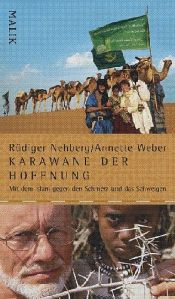 book cover of Karawane der Hoffnung. Mit dem Islam gegen den Schmerz und das Schweigen by Rüdiger Nehberg