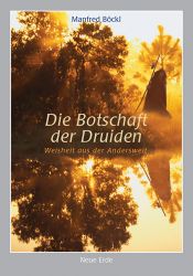 book cover of Die Botschaft der Druiden by Manfred Böckl