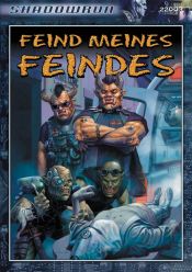 book cover of Shadowrun-Hintergrund. Feind meines Feindes by Rob Boyle