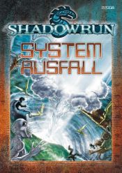 book cover of Systemausfall. Shadowrun Kampagne by Rob Boyle