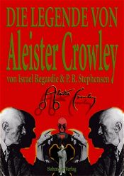 book cover of The Legend of Aleister Crowley by Israel Regardie