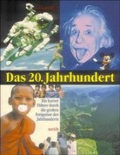 book cover of Das Zwanzigste (20.) Jahrhundert by Stewart Ross