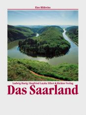 book cover of Das Saarland. Eine Bildreise by Ludwig Harig